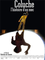 Coluche L'histoire d'un mec